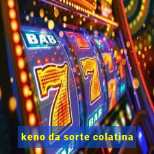 keno da sorte colatina